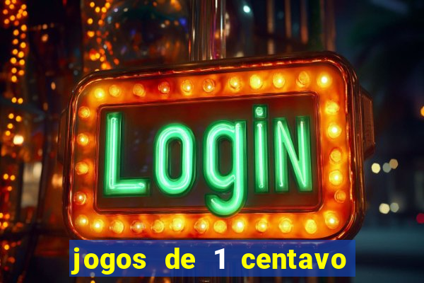 jogos de 1 centavo vai de bet